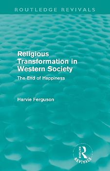 Religious Transformation in Western Society (Routledge Revivals)