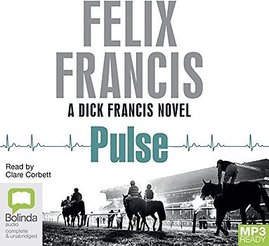 Pulse (Dick Francis Novels, Band 7)