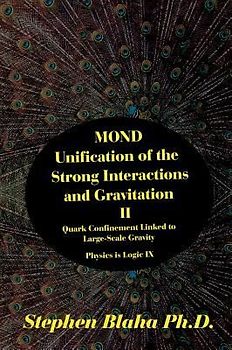 MOND Unification of the Strong Interactions and Gravitation II Quark Confinement Linked to Large-Scale Gravity Physics is Logic IX