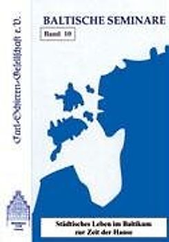 Städtisches Leben im Baltikum zur Zeit der Hanse