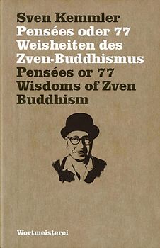Pensées oder 77 Weisheiten des Zven-Buddhismus