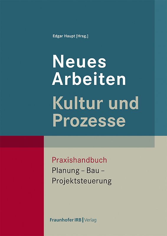 Neues Arbeiten – Kultur und Prozesse