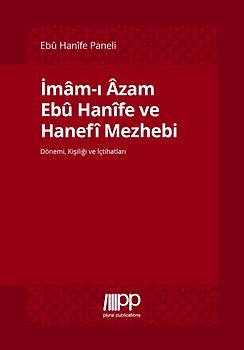 İmam-i Azam Ebu Hanife ve Hanefi Mezhebi