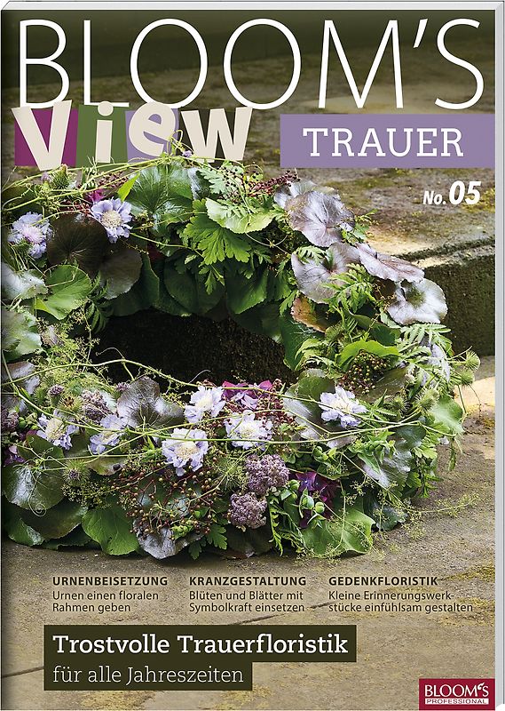 BLOOM's VIEW Trauer 2019