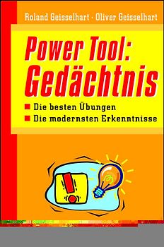 Power-Tool: Gedächtnis. Die besten Übungen - Die modernsten Erkenntnisse