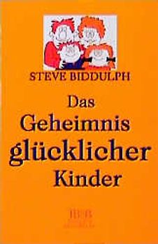Das Geheimnis glücklicher Kinder