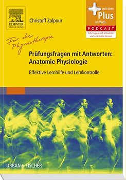 Für die Physiotherapie - Prüfungsfragen mit Antworten: Anatomie Physiologie