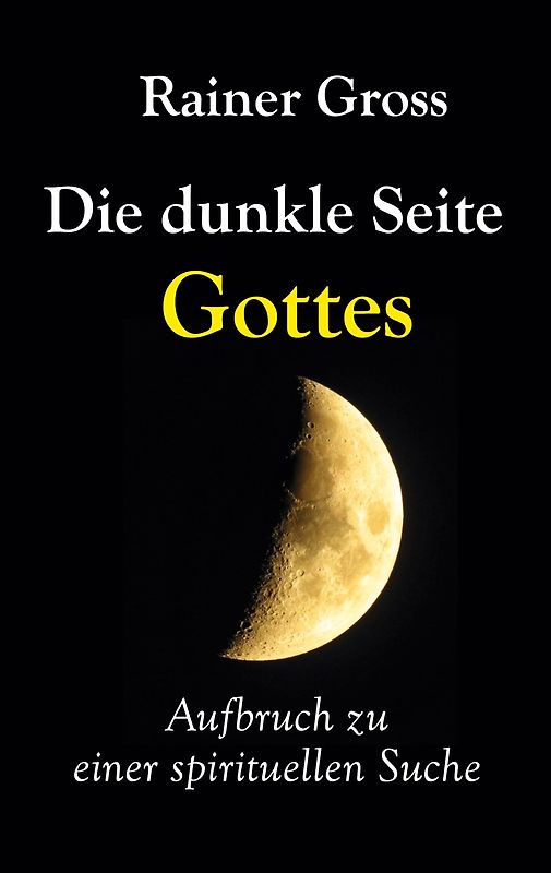 Die dunkle Seite Gottes