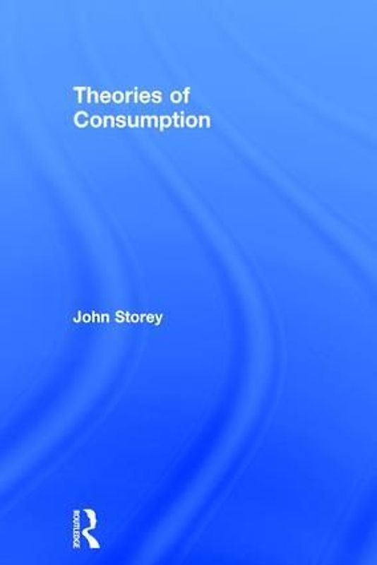 Theories of Consumption