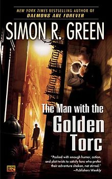 The Man With the Golden Torc (SECRET HISTORIES) - Simon R. Green