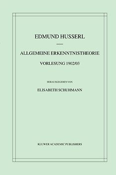 Allgemeine Erkenntnistheorie Vorlesung 1902/03