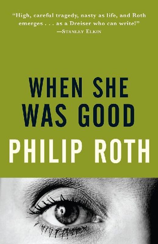 When She Was Good (Vintage International) - Philip Roth