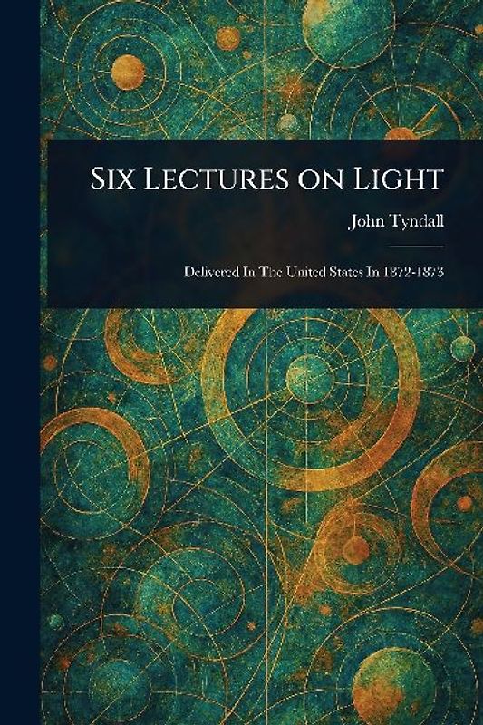 Six Lectures on Light