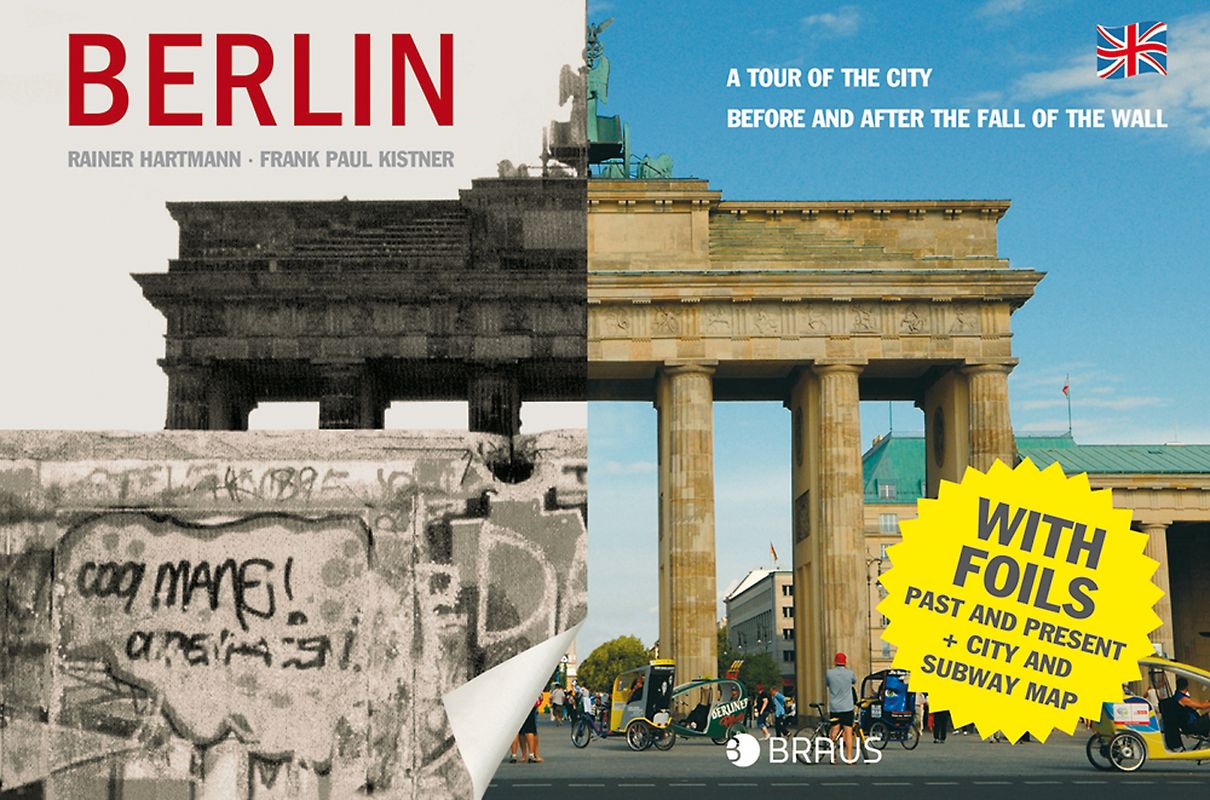 Berlin. A tour of the city before and after the fall of the wall