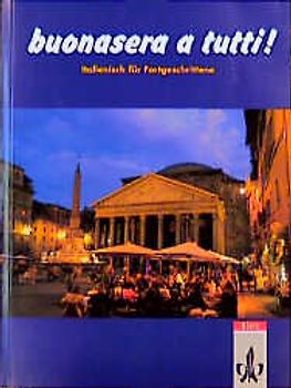 Buonasera a tutti. Ein Italienischlehrwerk für Erwachsene (Für den...