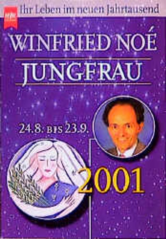 Jungfrau 2001. Ihr Leben im neuen Jahrtausend