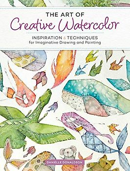 The Art of Creative Watercolor