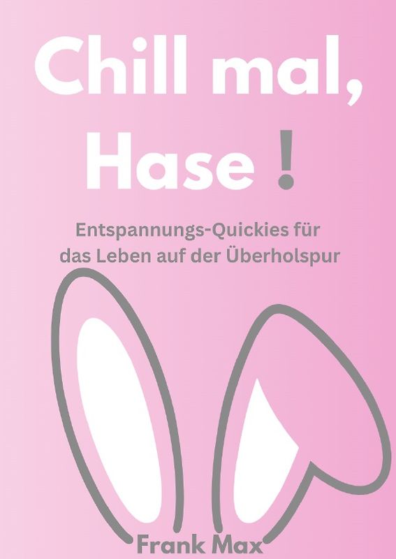 jetzt gibt es was zwischen die Löffel / Chill mal, Hase!