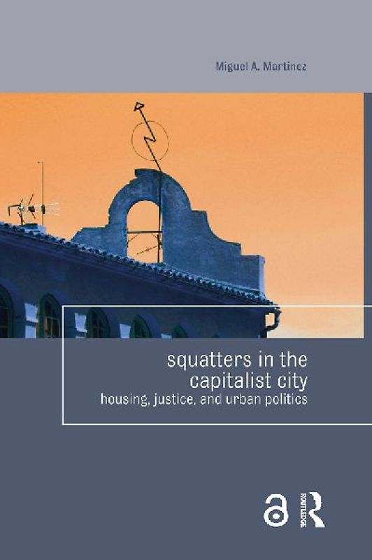 Squatters in the Capitalist City