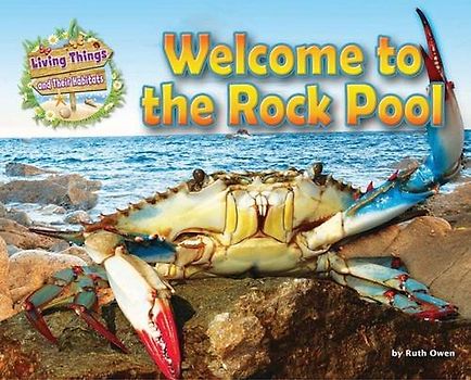 Living Things and Their Habitats: Welcome to the Rock Pool