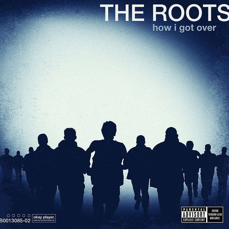 the Roots - How I Got Over