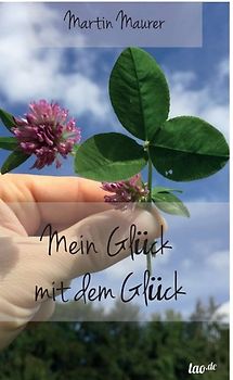 Mein Glück mit dem Glück