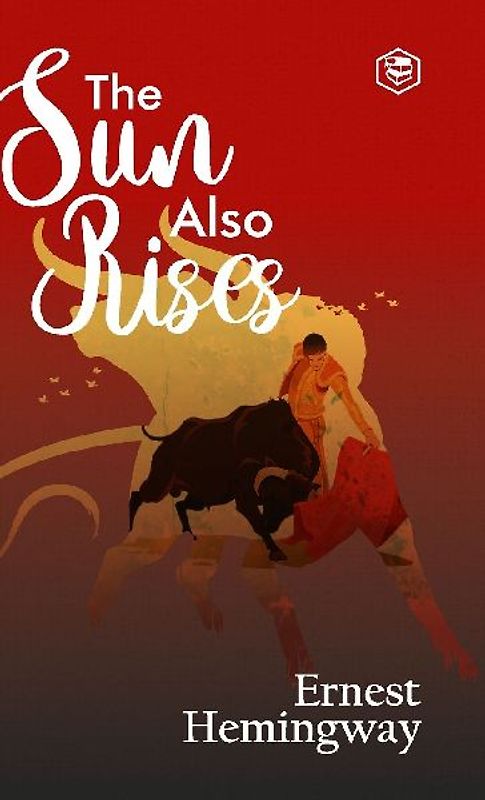 The Sun Also Rises (Deluxe Hardbound Edition)