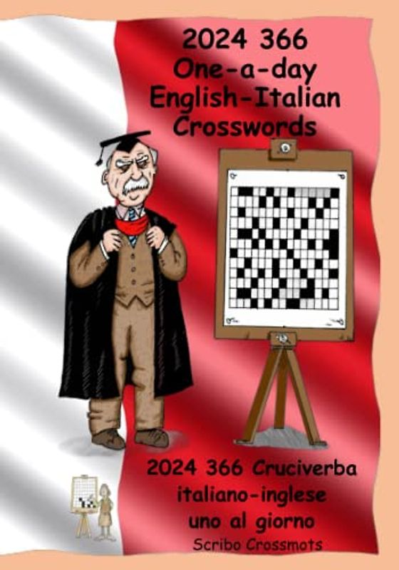 2024 366 One-a-Day English-Italian Crosswords: 2024 366 Cruciverba italiano-inglese uno al giorno (Dual-language Crosswords)