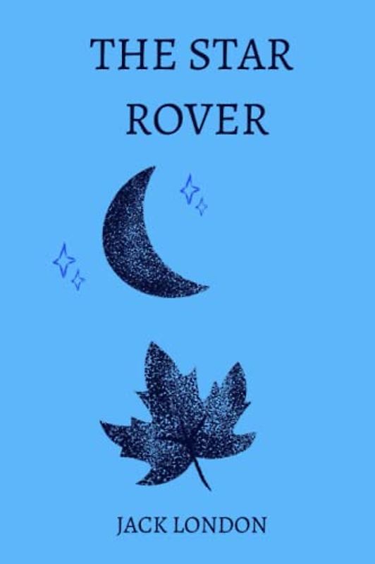 The Star Rover by Jack London