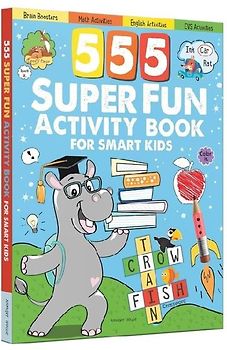 555 Super Fun Activity Book for Smart Kids