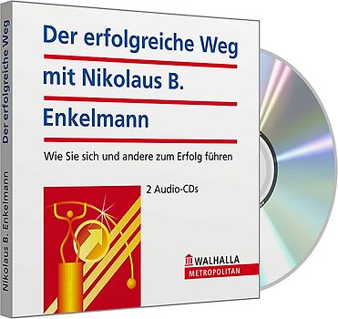 Der erfolgreiche Weg mit Nikolaus B. Enkelmann