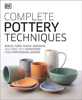 Complete Pottery Techniques