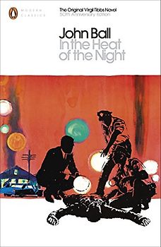 In the Heat of the Night: The Original Virgil Tibbs Novel (Penguin Modern Classics)