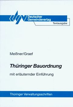 Thüringer Bauordnung. Textausgabe mit erläuternder Einführung
