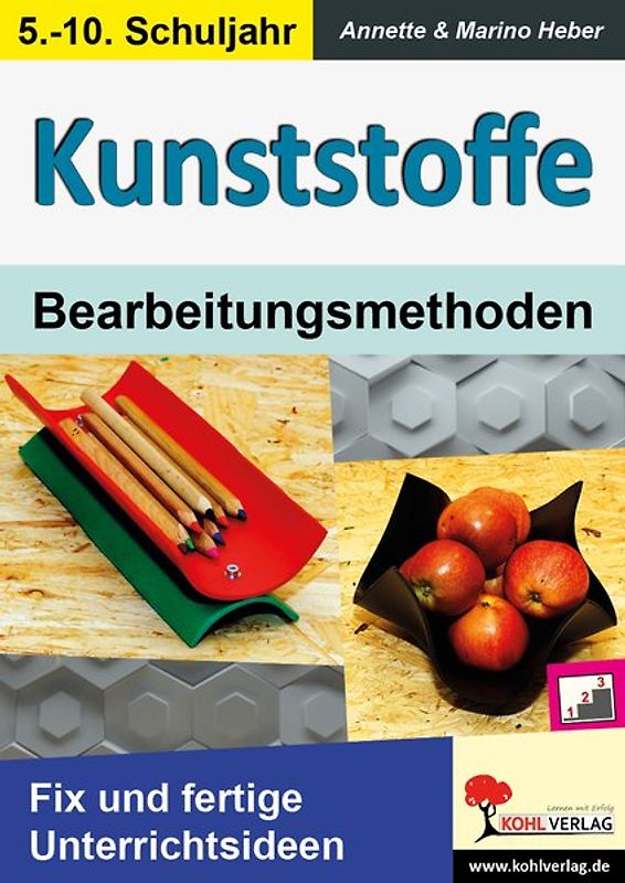 KUNSTSTOFFE - Bearbeitungsmethoden