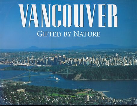 Vancouver - Gifted by nature [Softcover]