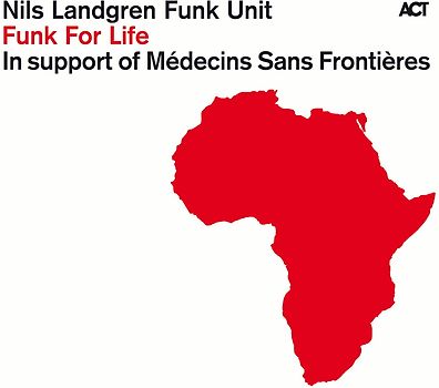 Nils Landgren - Funk for Life