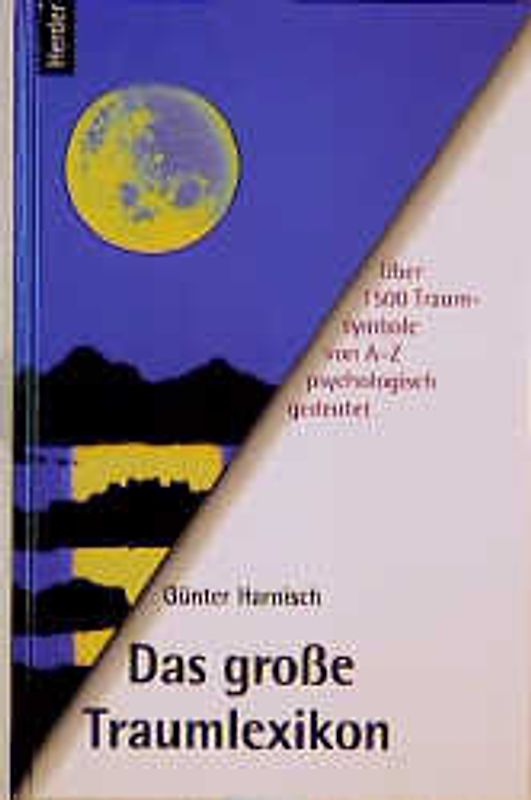 Das grosse Traumlexikon. Über 1500 Traumsymbole von A bis Z psychologisch gedeutet