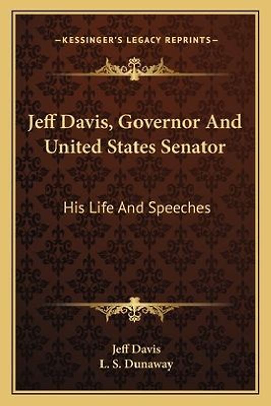 Jeff Davis, Governor And United States Senator