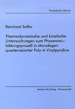Thermodynamische und kinetische Untersuchungen zum Phasenneubildungsprozess in Monolagen quarternisierter Poly-4-Vynilpyridine