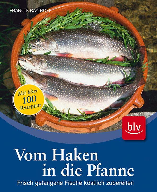 Vom Haken in die Pfanne