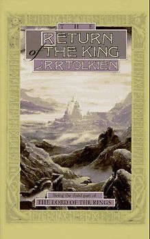 The Return of the King: Being the Third Part of the Lord of the Rings (The Lord of the Rings / J.R.R. Tolkien, Pt. 3) - J. R. R. Tolkien