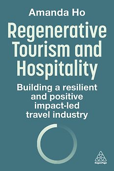 Regenerative Tourism and Hospitality
