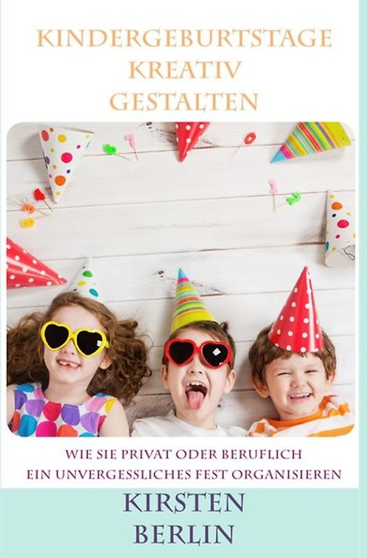 Kreativer Kindergeburtstag