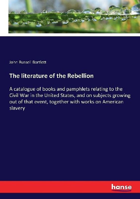 The literature of the Rebellion