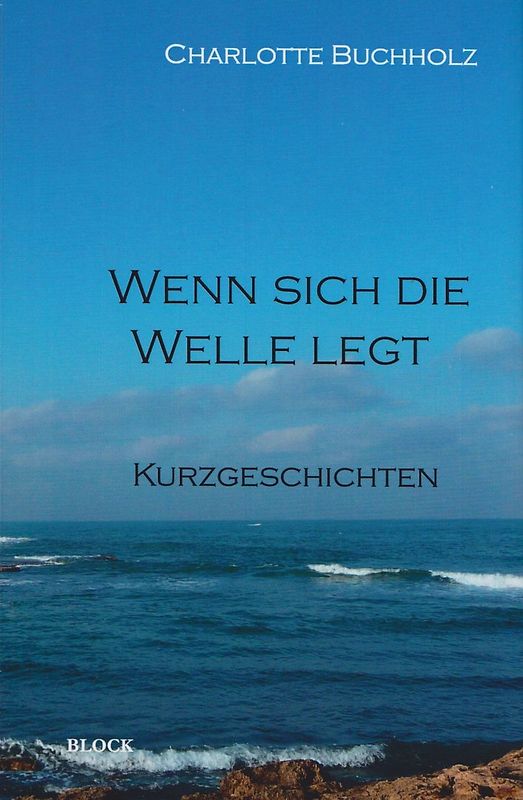 Wenn sich die Welle legt