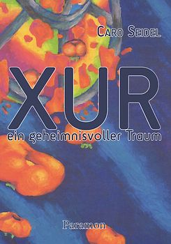 XUR – Ein geheimnisvoller Traum