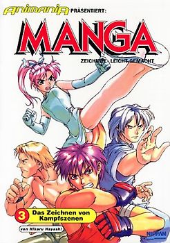 Manga Zeichnen - leicht gemacht. Das Zeichnen von Kampfszenen