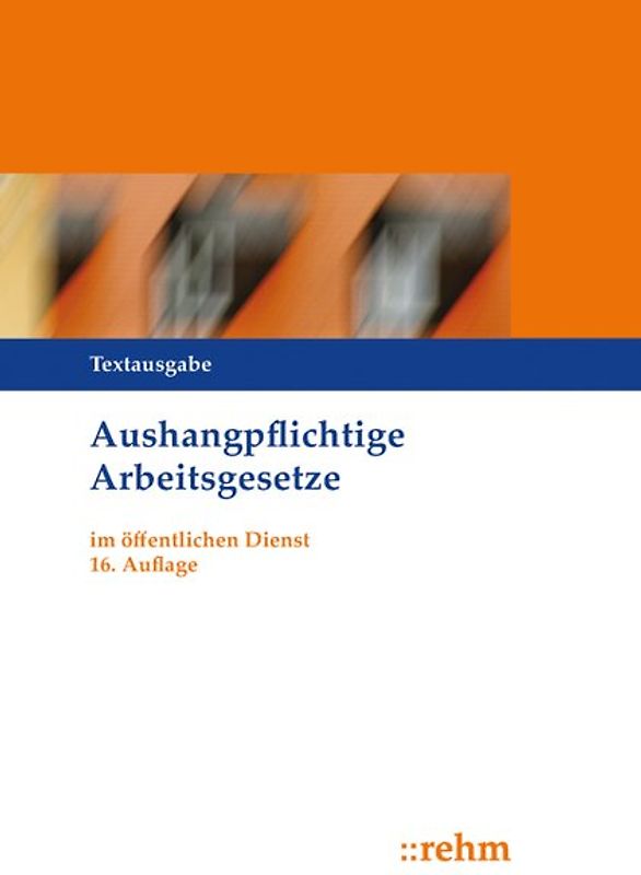 Aushangpflichtige Arbeitsgesetze im öffentlichen Dienst