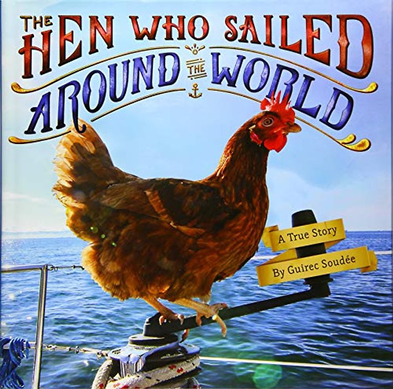 The Hen Who Sailed Around the World